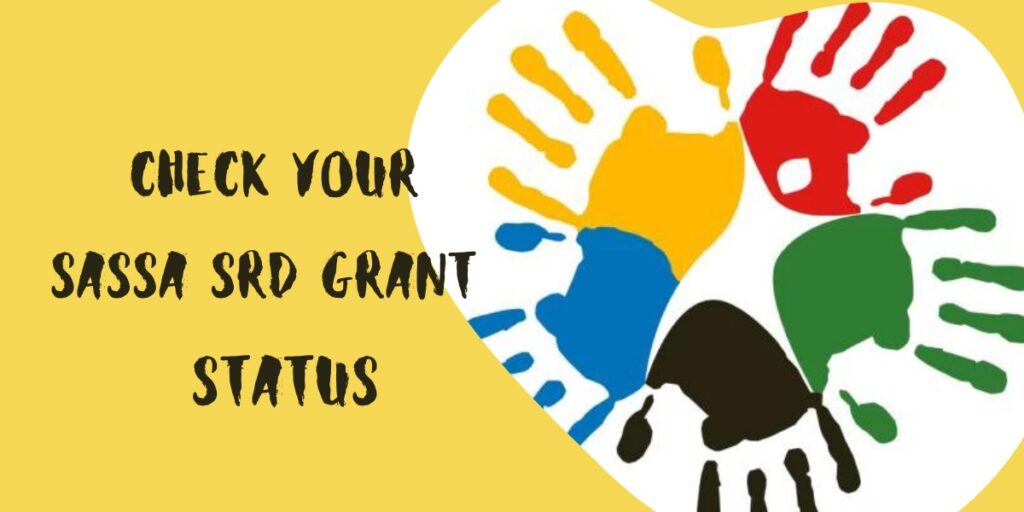 Check Status of SASSA SRD Grant